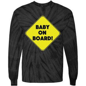 Baby On Board Sign Funny Pregnancy Tie-Dye Long Sleeve Shirt