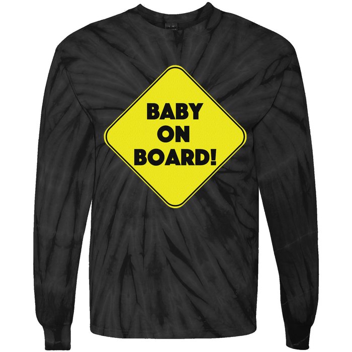 Baby On Board Sign Funny Pregnancy Tie-Dye Long Sleeve Shirt