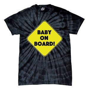 Baby On Board Sign Funny Pregnancy Tie-Dye T-Shirt