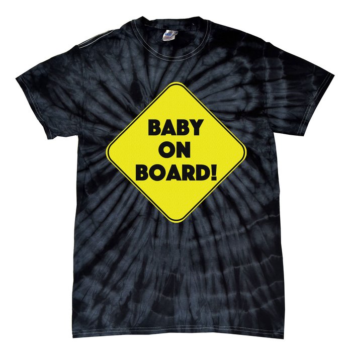 Baby On Board Sign Funny Pregnancy Tie-Dye T-Shirt