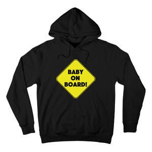 Baby On Board Sign Funny Pregnancy Tall Hoodie