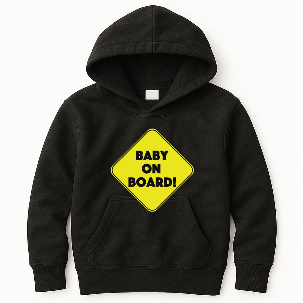 Baby On Board Sign Funny Pregnancy Kids Hoodie