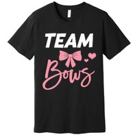 Burnouts Or Bows Team Boy Team Girl Gender Reveal Premium T-Shirt