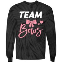 Burnouts Or Bows Team Boy Team Girl Gender Reveal Tie-Dye Long Sleeve Shirt