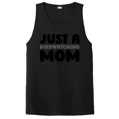 Birdwatcher Ornitology Bird Birding Just A Birdwatching Mom Gift PosiCharge Competitor Tank