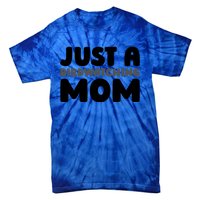 Birdwatcher Ornitology Bird Birding Just A Birdwatching Mom Gift Tie-Dye T-Shirt