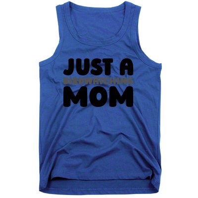 Birdwatcher Ornitology Bird Birding Just A Birdwatching Mom Gift Tank Top