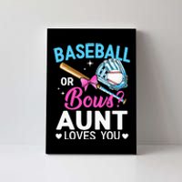 Baseball Or Bows Aunt Loves You Gender Reveal Canvas