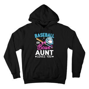 Baseball Or Bows Aunt Loves You Gender Reveal Tall Hoodie