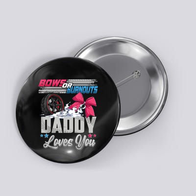 Burnouts Or Bows Gender Reveal Party Announcement Daddy Button