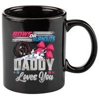 Burnouts Or Bows Gender Reveal Party Announcement Daddy 11oz C Handle Ceramic Mug
