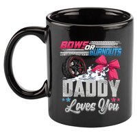 Burnouts Or Bows Gender Reveal Party Announcement Daddy 11oz C Handle Ceramic Mug