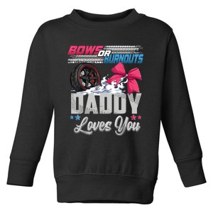 Burnouts Or Bows Gender Reveal Party Announcement Daddy Toddler Sweatshirt