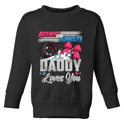 Burnouts Or Bows Gender Reveal Party Announcement Daddy Toddler Sweatshirt