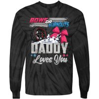 Burnouts Or Bows Gender Reveal Party Announcement Daddy Tie-Dye Long Sleeve Shirt