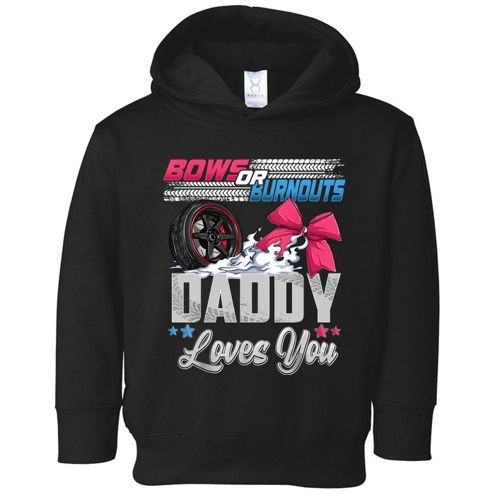 Burnouts Or Bows Gender Reveal Party Announcement Daddy Toddler Hoodie