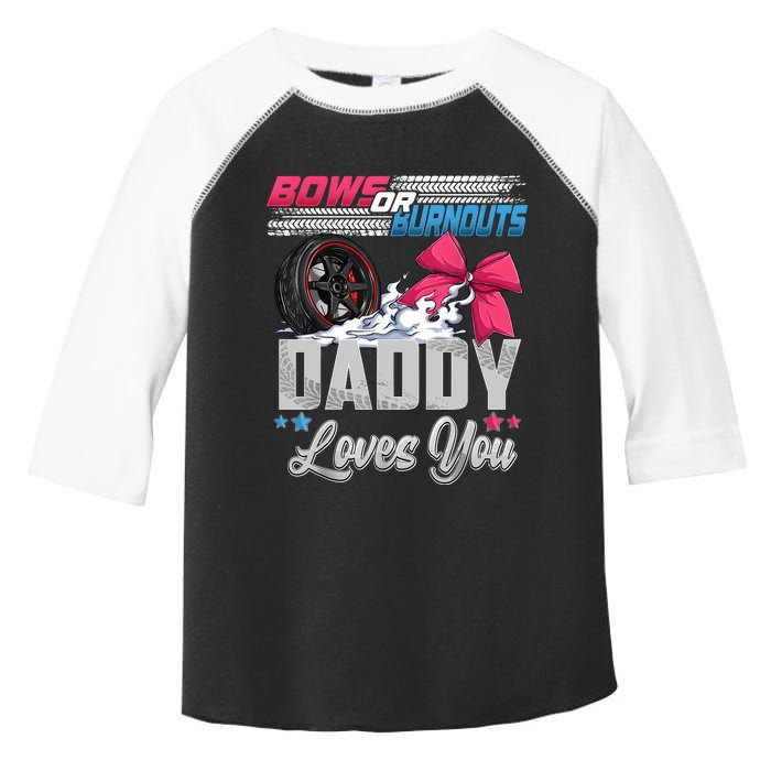 Burnouts Or Bows Gender Reveal Party Announcement Daddy Toddler Fine Jersey T-Shirt