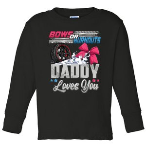 Burnouts Or Bows Gender Reveal Party Announcement Daddy Toddler Long Sleeve Shirt