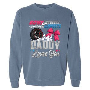 Burnouts Or Bows Gender Reveal Party Announcement Daddy Garment-Dyed Sweatshirt