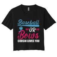 Baseball Or Bows Cousin Loves You Funny Gender Reveal Kids Women's Crop Top Tee