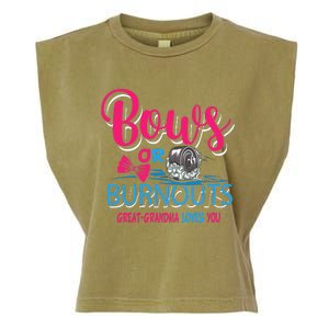 Burnouts Or Bows Gender Reveal Baby Great Grandma Garment-Dyed Women's Muscle Tee