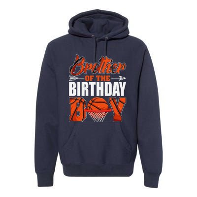 Brother Of Birthday Boy Basketball Matching Family Party Premium Hoodie