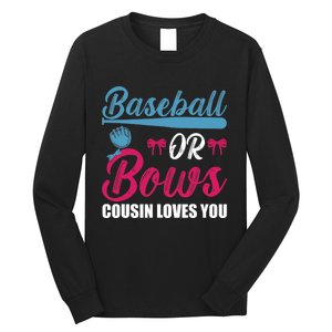 Baseball Or Bows Cousin Loves You Funny Gender Reveal Kids Long Sleeve Shirt