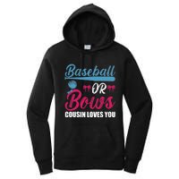 Baseball Or Bows Cousin Loves You Funny Gender Reveal Kids Women's Pullover Hoodie