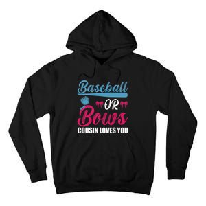 Baseball Or Bows Cousin Loves You Funny Gender Reveal Kids Tall Hoodie