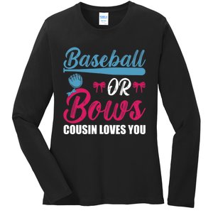 Baseball Or Bows Cousin Loves You Funny Gender Reveal Kids Ladies Long Sleeve Shirt