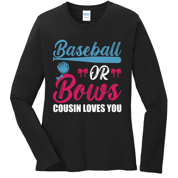 Baseball Or Bows Cousin Loves You Funny Gender Reveal Kids Ladies Long Sleeve Shirt