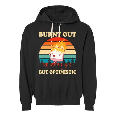 Burnt Out But Optimistic Marshmallow Retro Sunset Camping Garment-Dyed Fleece Hoodie