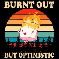 Burnt Out But Optimistic Marshmallow Retro Sunset Camping Sweatshirt