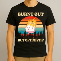 Burnt Out But Optimistic Marshmallow Retro Sunset Camping T-Shirt