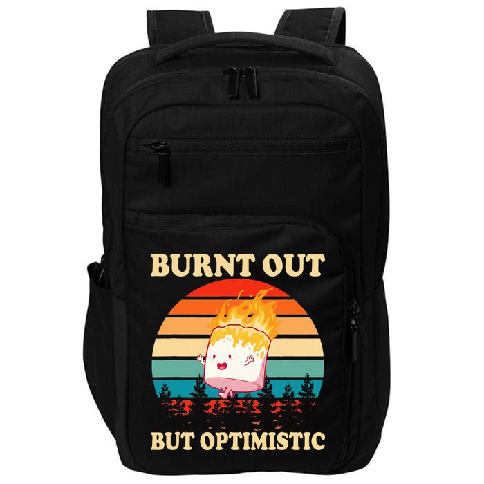 Burnt Out But Optimistic Marshmallow Retro Sunset Camping Impact Tech Backpack