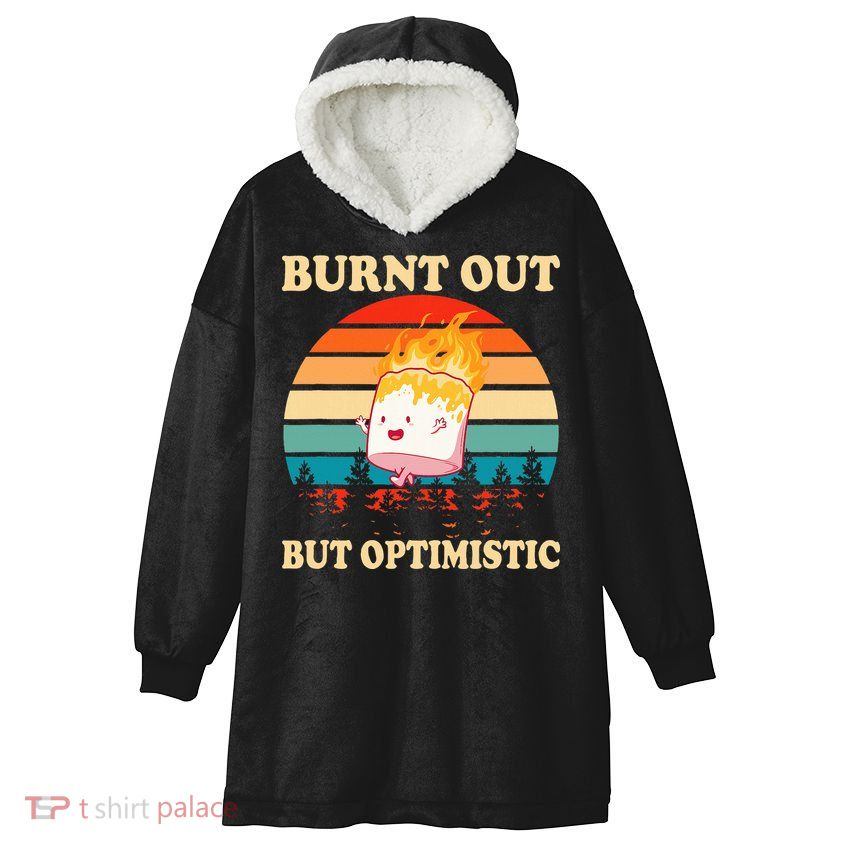 Burnt Out But Optimistic Marshmallow Retro Sunset Camping Hooded Wearable Blanket
