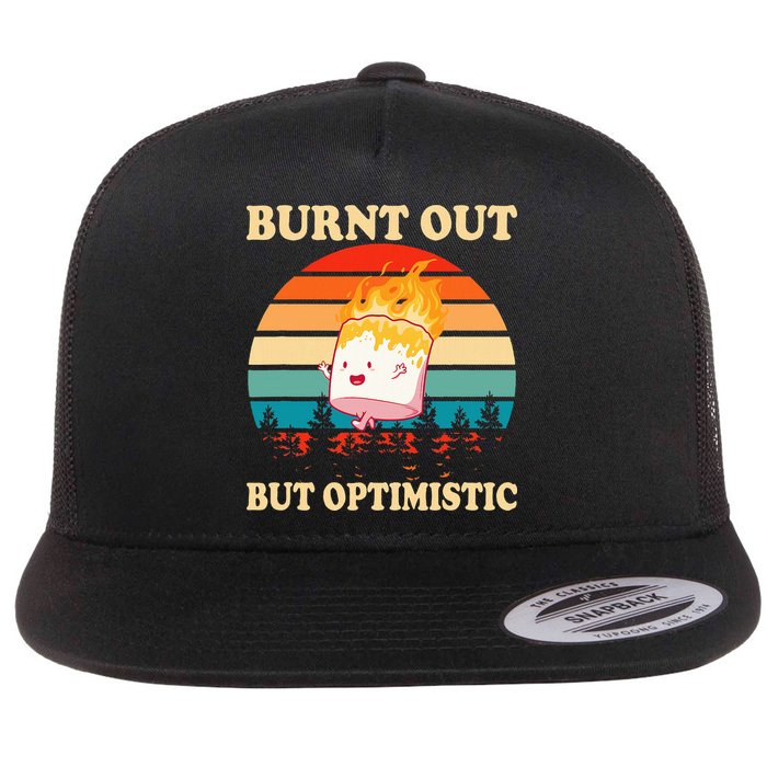 Burnt Out But Optimistic Marshmallow Retro Sunset Camping Flat Bill Trucker Hat