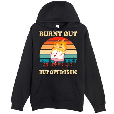 Burnt Out But Optimistic Marshmallow Retro Sunset Camping Premium Pullover Hoodie