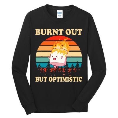 Burnt Out But Optimistic Marshmallow Retro Sunset Camping Tall Long Sleeve T-Shirt