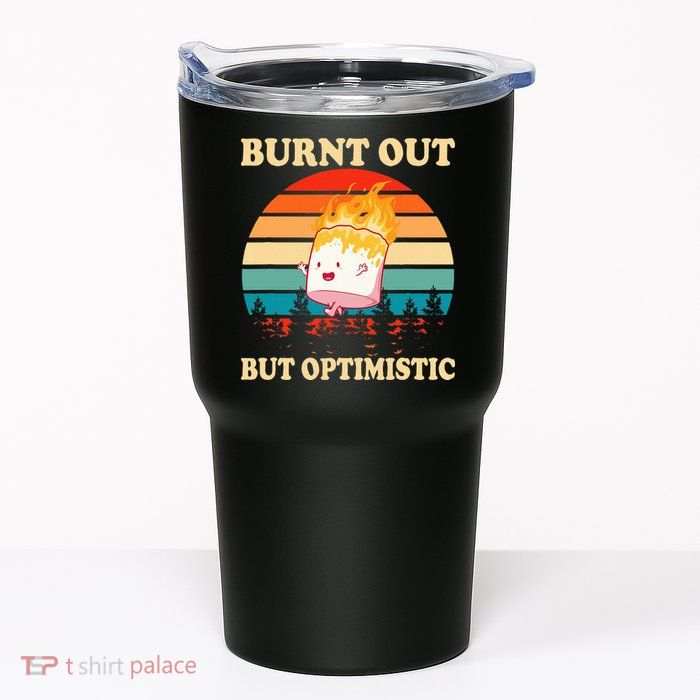 Burnt Out But Optimistic Marshmallow Retro Sunset Camping Tumbler