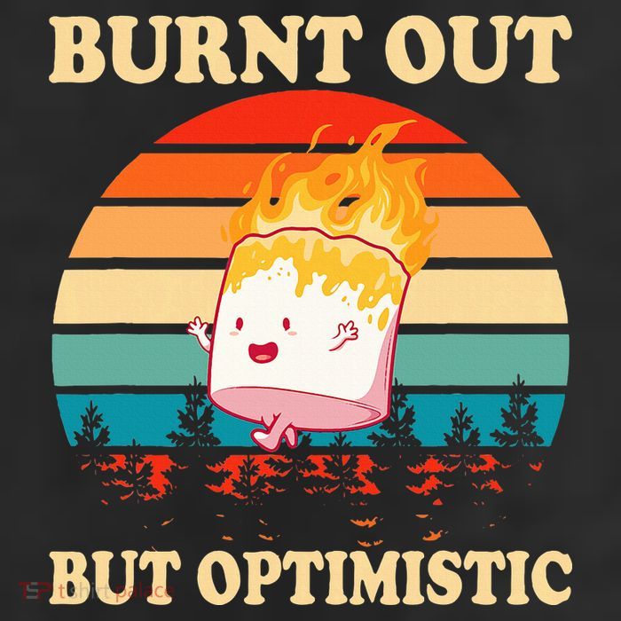 Burnt Out But Optimistic Marshmallow Retro Sunset Camping Tumbler