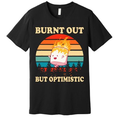 Burnt Out But Optimistic Marshmallow Retro Sunset Camping Premium T-Shirt
