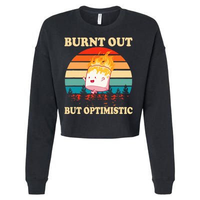 Burnt Out But Optimistic Marshmallow Retro Sunset Camping Cropped Pullover Crew