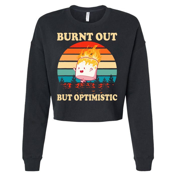 Burnt Out But Optimistic Marshmallow Retro Sunset Camping Cropped Pullover Crew