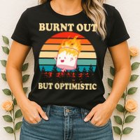 Burnt Out But Optimistic Marshmallow Retro Sunset Camping Womens T-Shirt