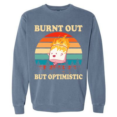 Burnt Out But Optimistic Marshmallow Retro Sunset Camping Garment-Dyed Sweatshirt