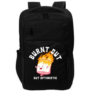 Burnt Out But Optimistics Humor Quote Impact Tech Backpack