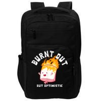 Burnt Out But Optimistics Humor Quote Impact Tech Backpack