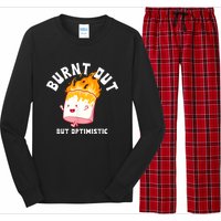 Burnt Out But Optimistics Humor Quote Long Sleeve Pajama Set