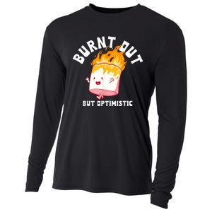 Burnt Out But Optimistics Humor Quote Cooling Performance Long Sleeve Crew